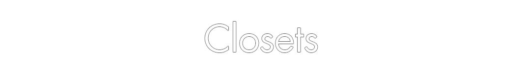 Closets